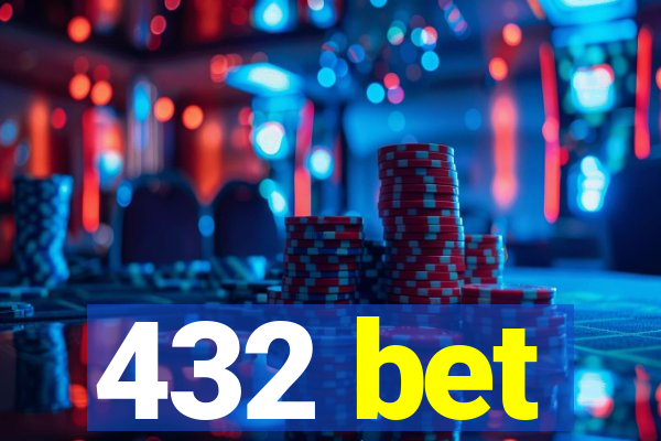 432 bet